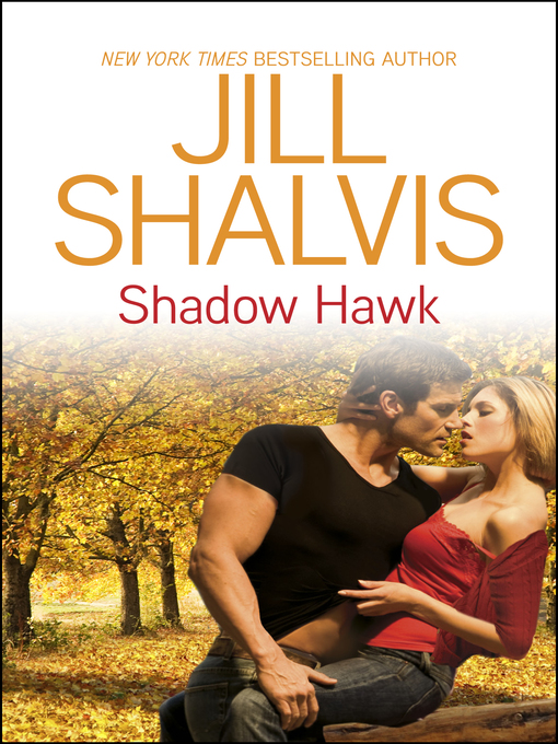 Title details for Shadow Hawk by Jill Shalvis - Available